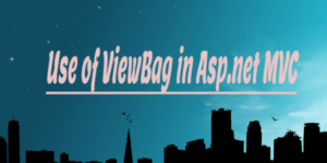 Use of ViewBag in Asp.net MVC